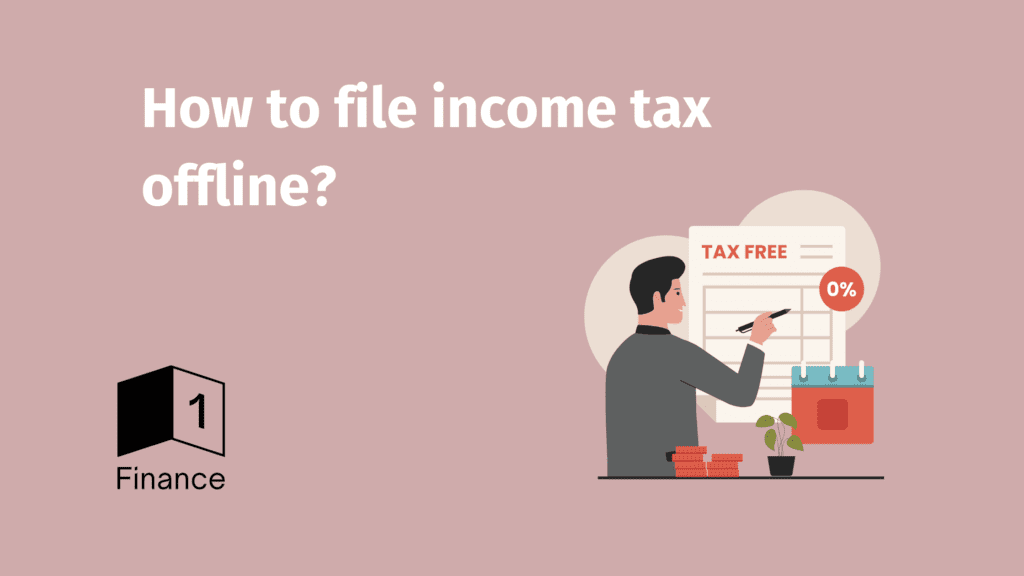 How To File Income Tax Offline