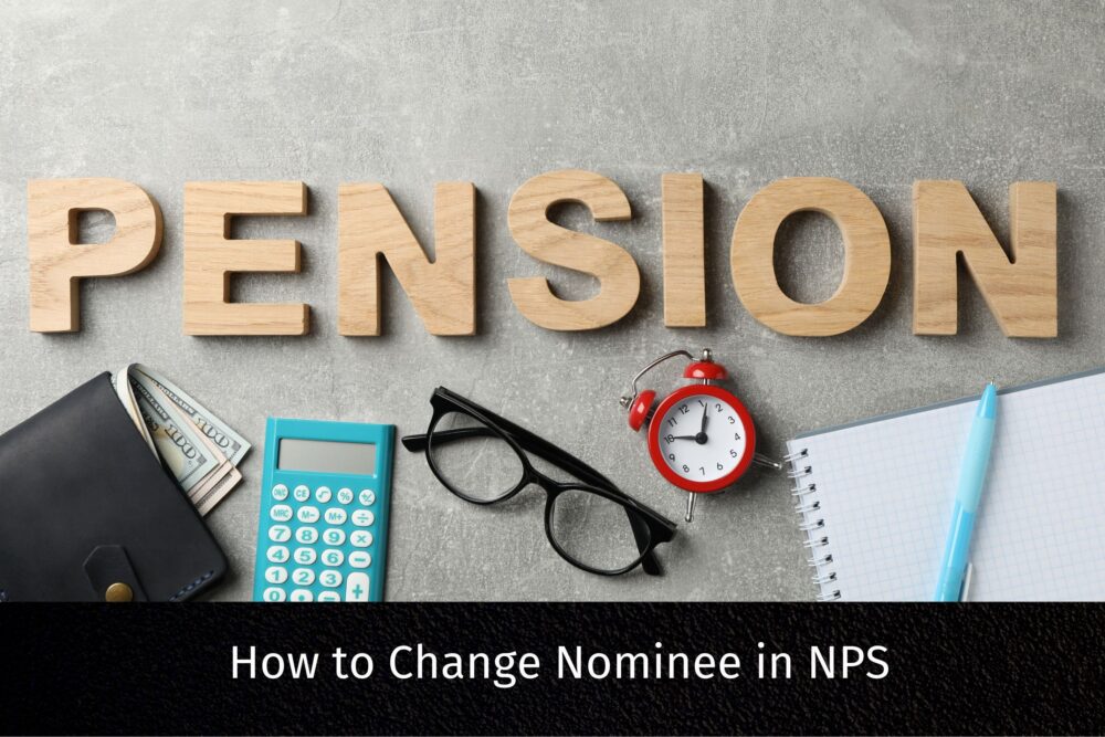How to Change Nominee in NPS