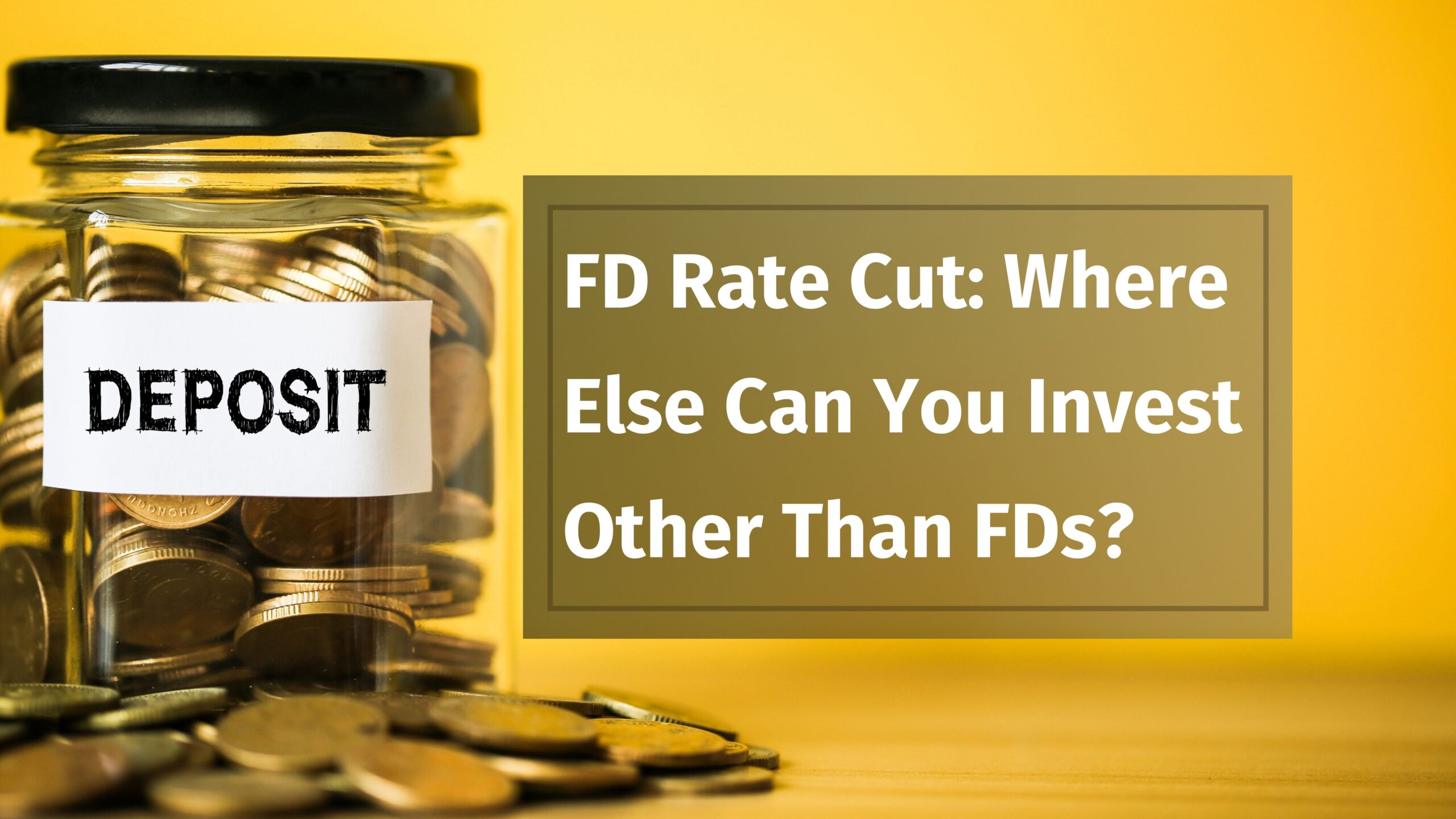 Alternative Investments to Fixed Deposits as FD Interest Rates Begin to Drop