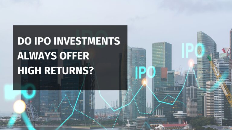 Do IPO Investments Always Offer High Returns?