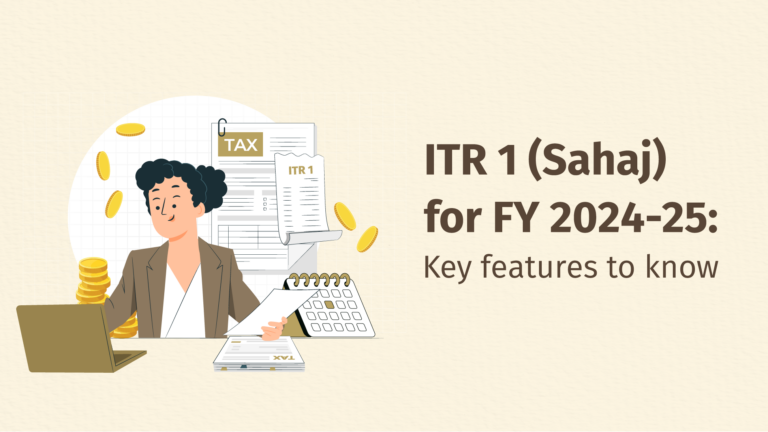 ITR-1 (Sahaj) for FY 2024-25 (AY 2025-26): Key changes in ITR-1 form that taxpayers must know