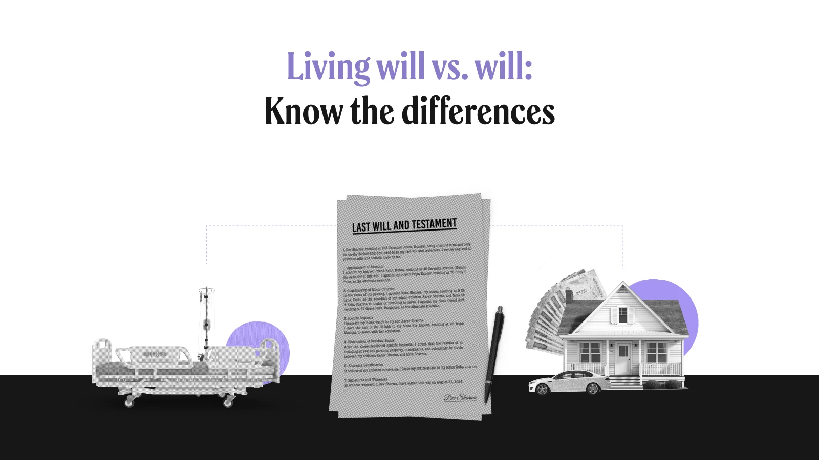 Difference between a living will and a will: One for your life, one for your legacy
