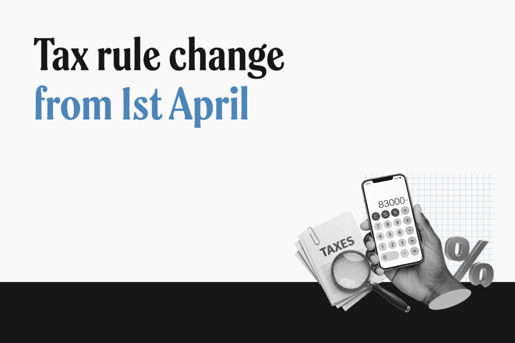 New income tax rules from April 2026: Here are the changes you must know