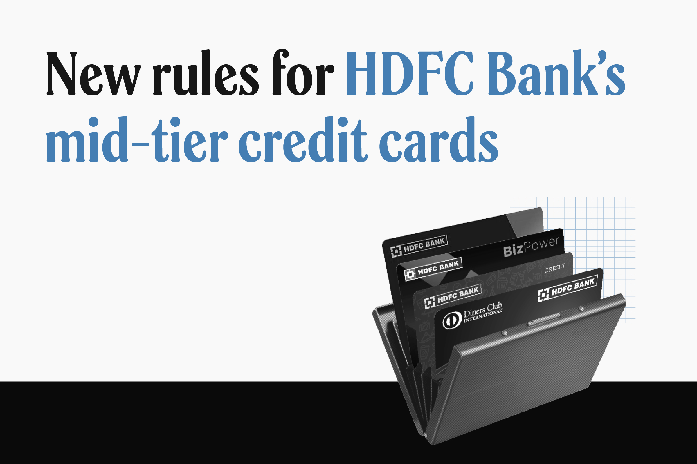 HDFC revises mid-tier credit card benefits for Regalia Gold, Diners Club Privilege, and BizPower
