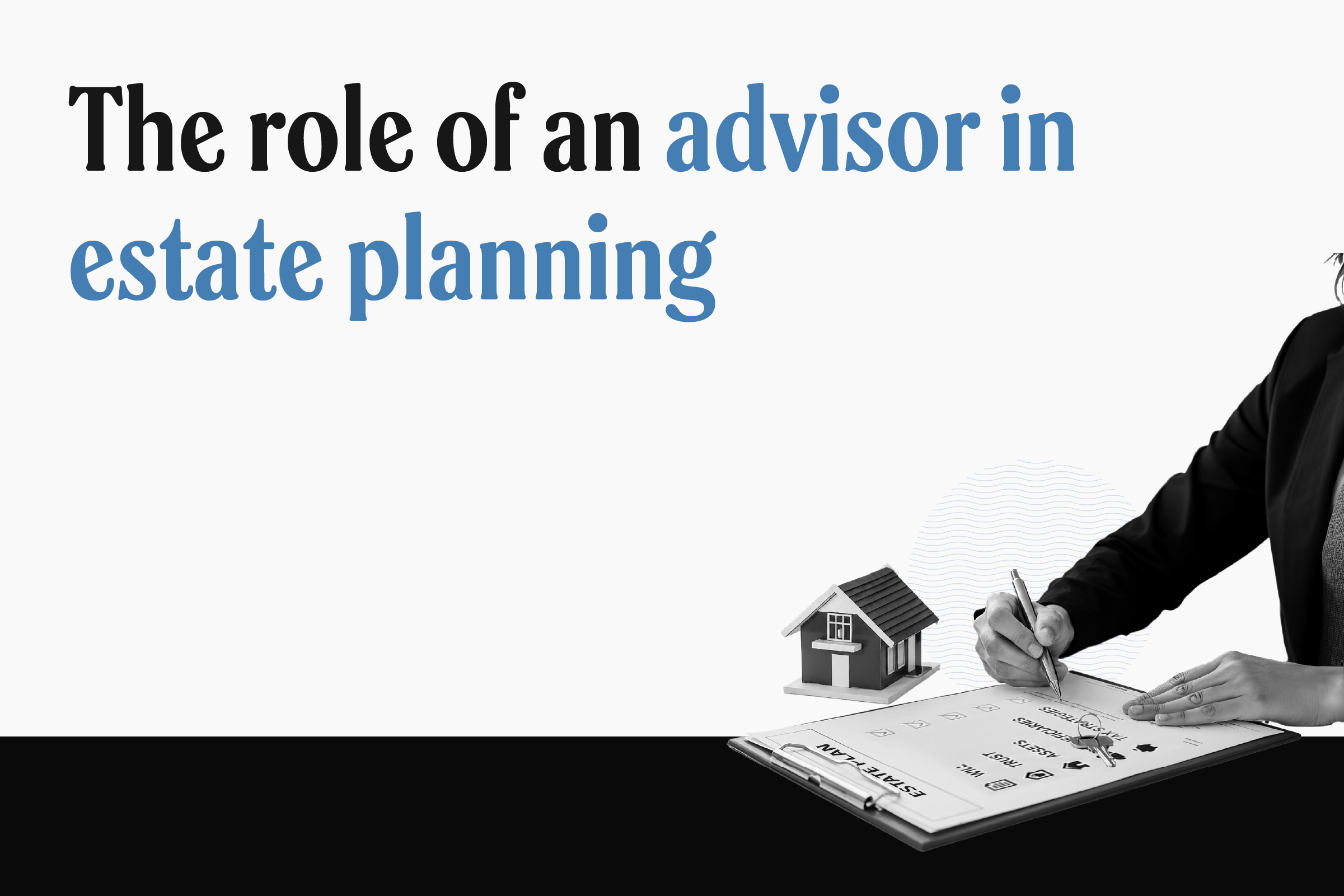 You’ve spent years building wealth. Here’s how to make sure it reaches the right hands