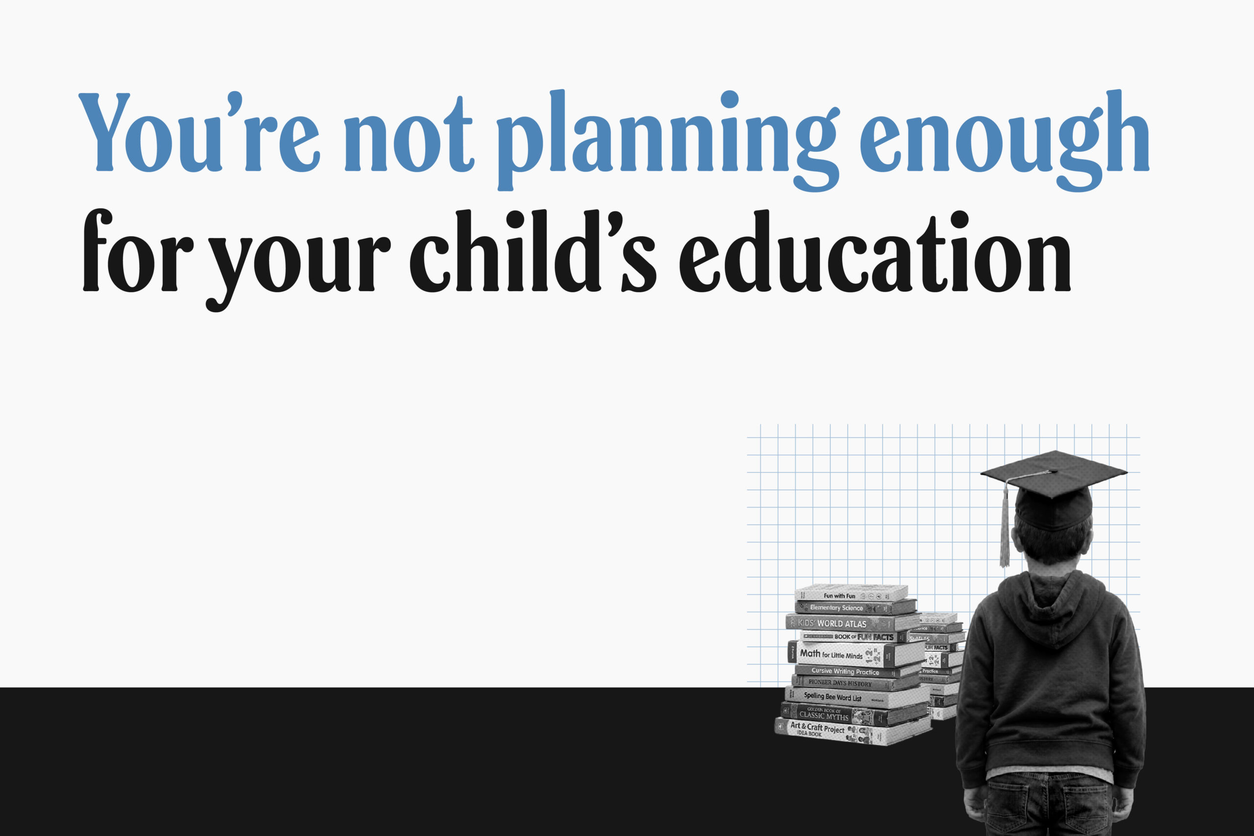 Schooling a child in India costs far more than most families plan for