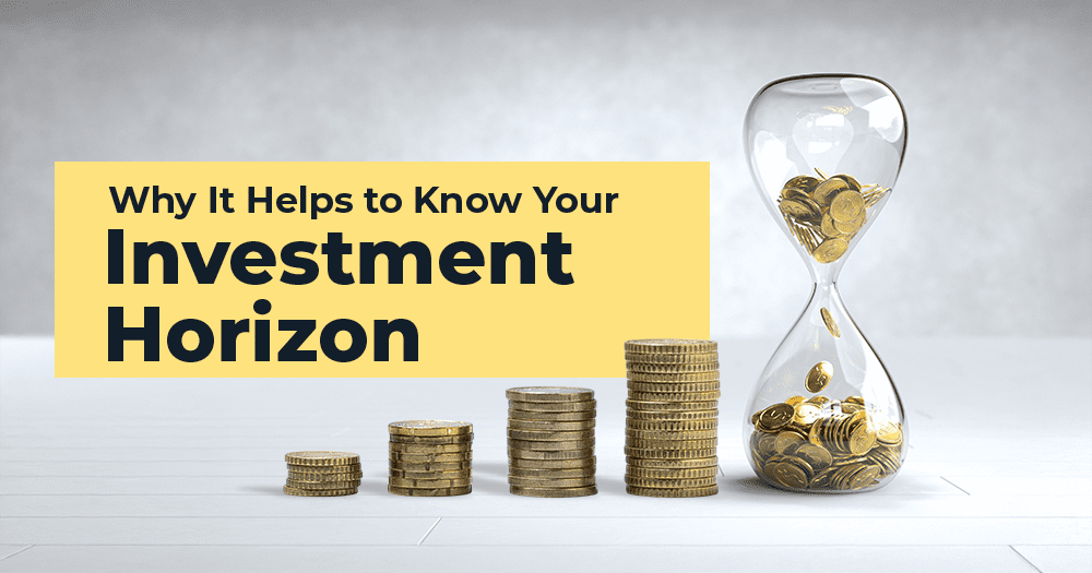 Why It Helps to Know Your Investment Horizon