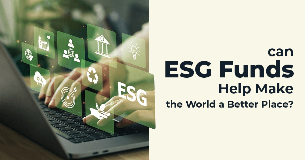 Can ESG Funds Help Make the World a Better Place?