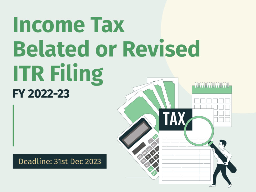 Belated Return or Revision : Your Last Chance to File or Revise ITR for the Year 2022-23