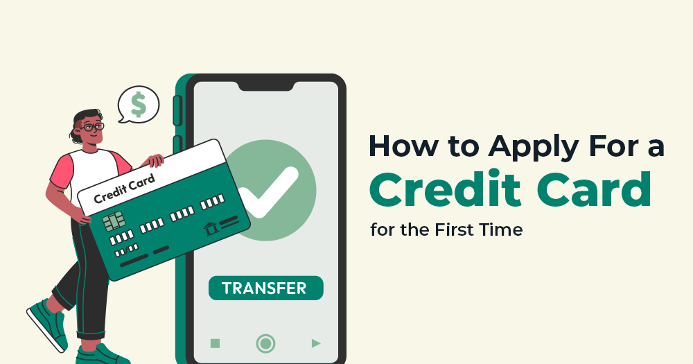 How to Get a Credit Card for the First Time