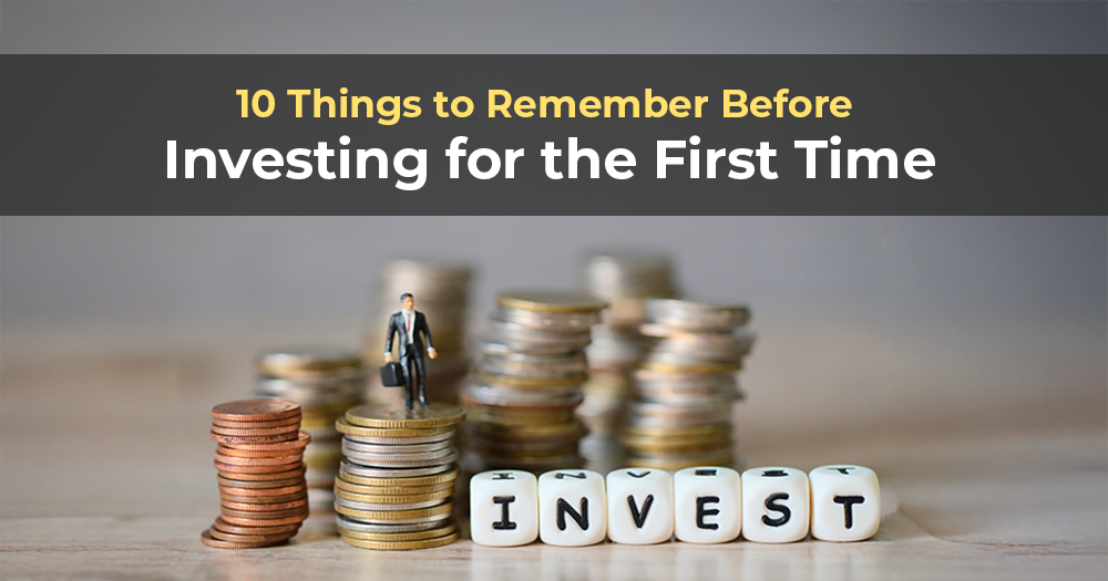 10 Things to Remember Before Investing for the First Time