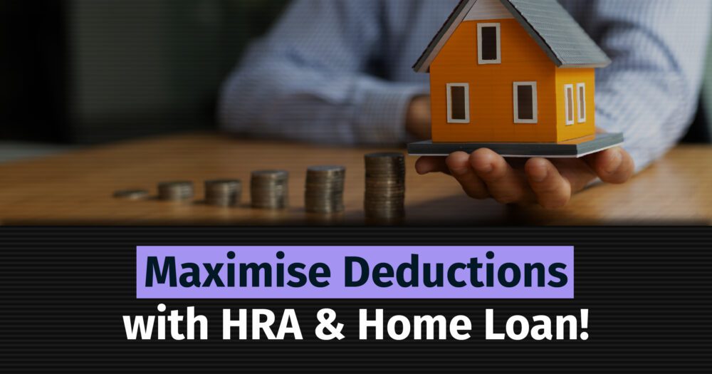 Can you claim both HRA and home loan deductions?