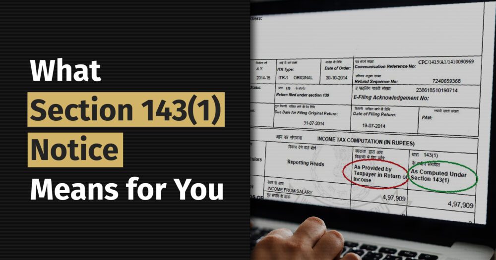 Received a Notice under Section 143(1)? Here’s what it means