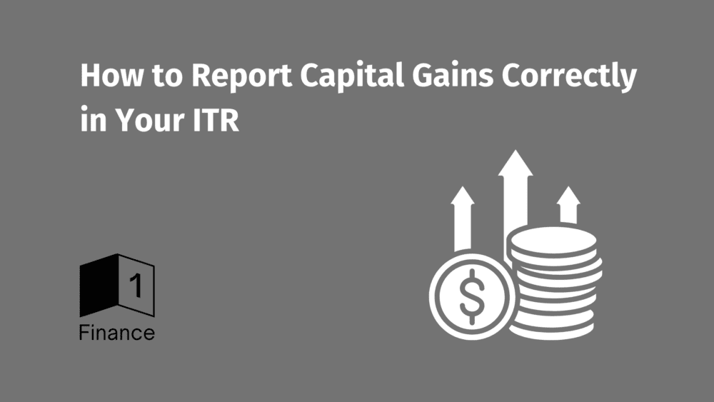 How to Report Capital Gains Correctly in Your ITR