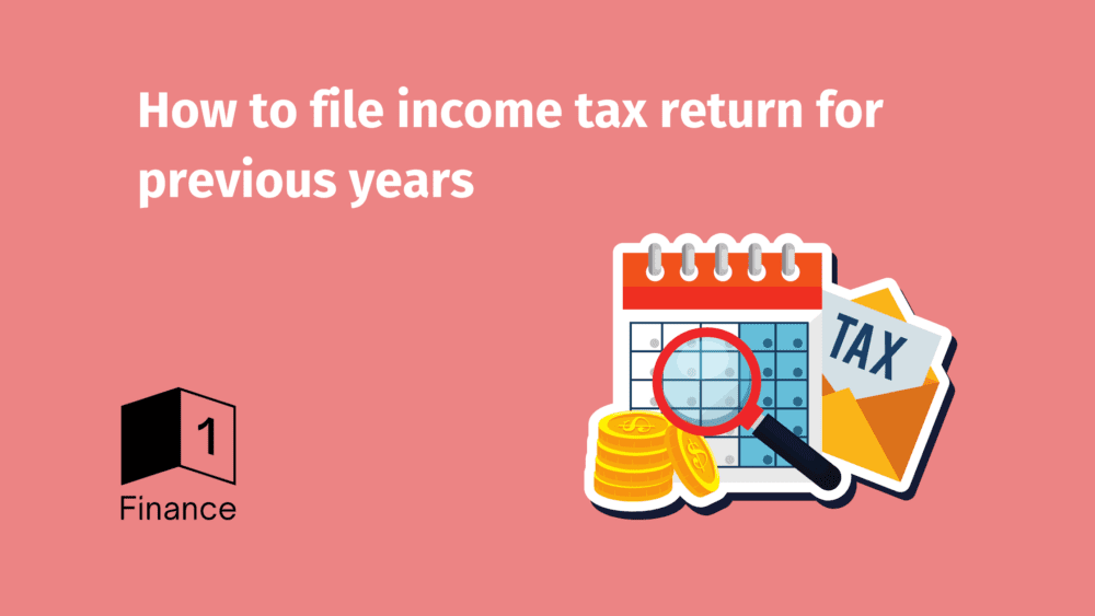 How to File Income Tax Returns for Previous Years?