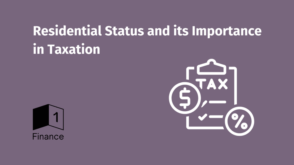 Residential Status and its Importance in Taxation