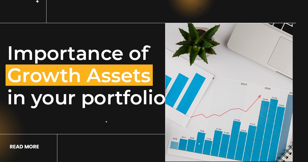 The Importance of Growth Assets in Your Portfolio