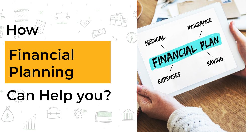 How Financial Planning Can Help you?