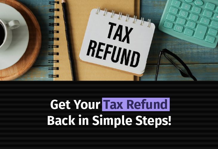 Simple Steps to Apply for Refund Re-issue