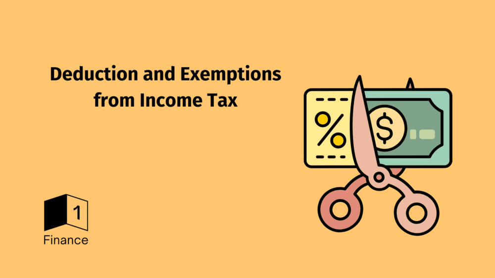 Deduction and Exemptions from Income Tax