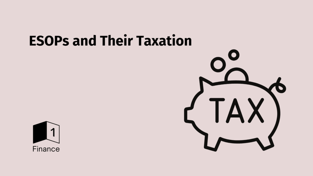 ESOPs and Their Taxation