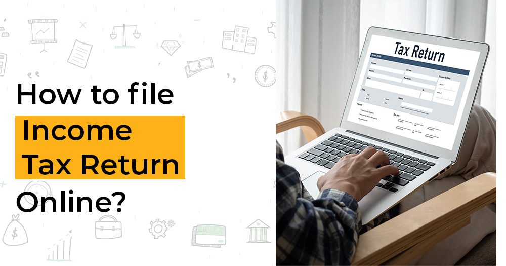 How to File Income Tax Return Online?