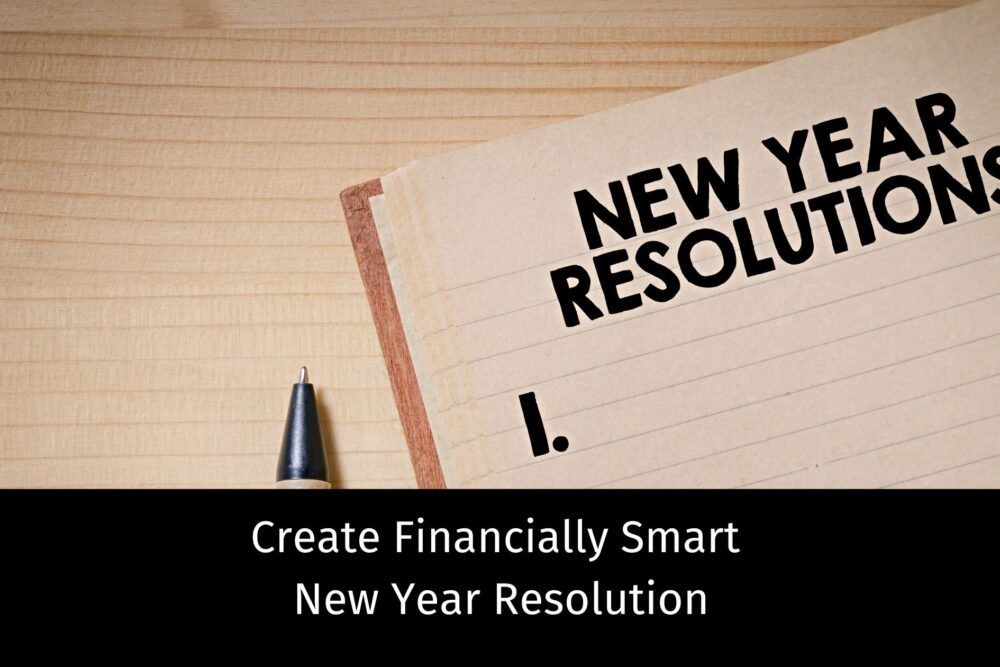 How to Create a Financially Smart New Year Resolution Plan