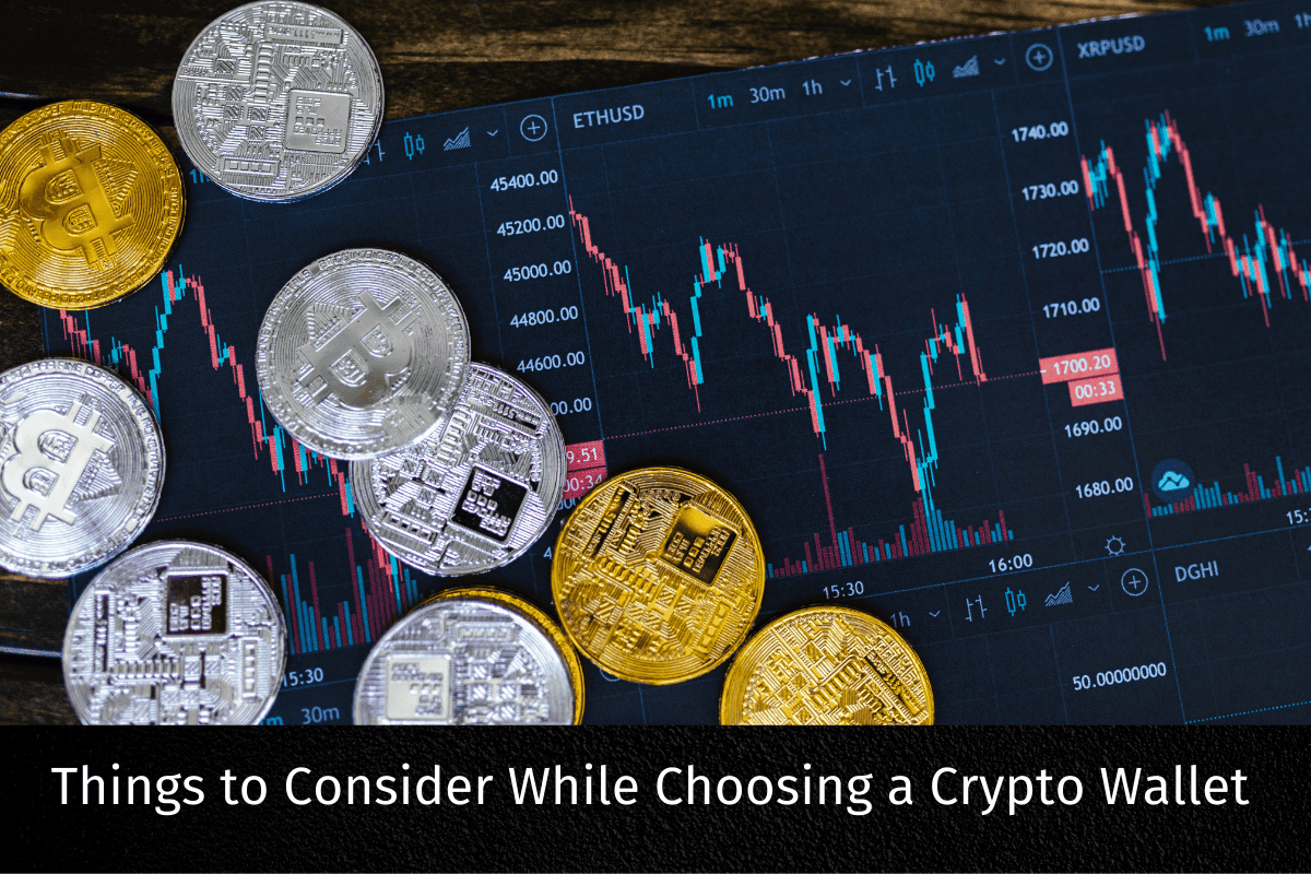 Things to Consider While Choosing a Crypto Wallet