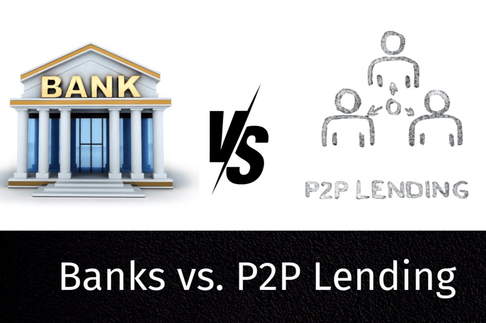 Banks vs. P2P Lending: Traditional Finance Meets Modern Alternatives