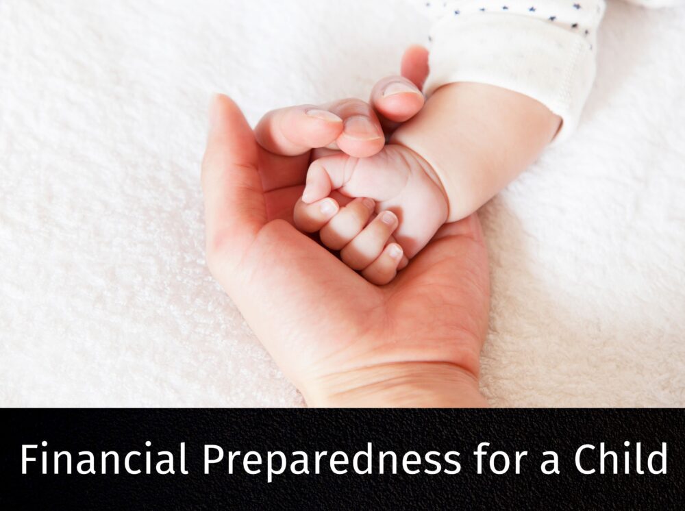 How Can You Be Financially Ready for the Arrival of a Child?