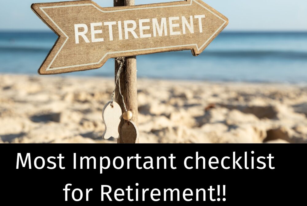 Your 7 point Checklist for Retirement