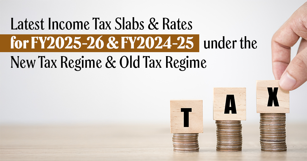 Income Tax Slabs, Rates for FY2025-26, FY2024-25 Under the New Tax Regime and Old Tax Regime; Check How Much Tax You Have to Pay