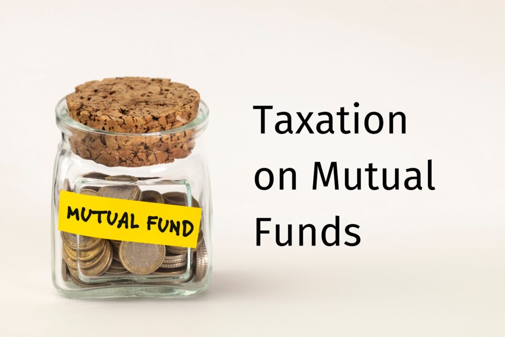 Mutual Fund Taxation in India (FY 2024-25): What Investors Need to Know