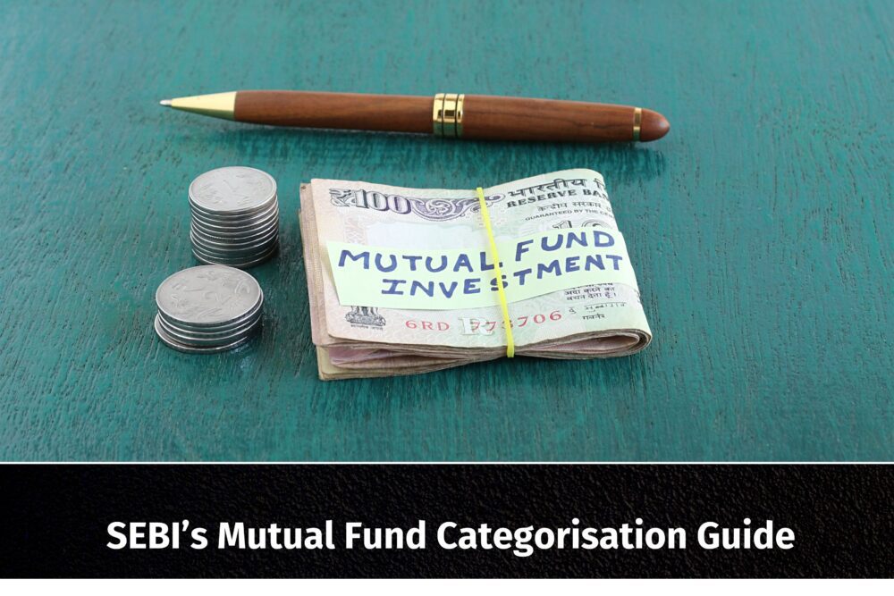 SEBI’s Mutual Fund Categorisation Guide That Every Investors Should Understand