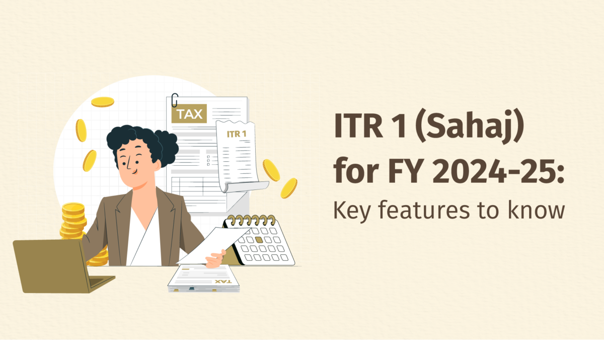 ITR-1 (Sahaj) for FY 2024-25 (AY 2025-26): Key changes in ITR-1 form that taxpayers must know