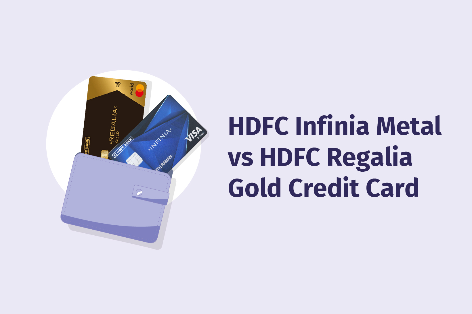 HDFC Infinia Metal vs. HDFC Regalia Gold Credit Card