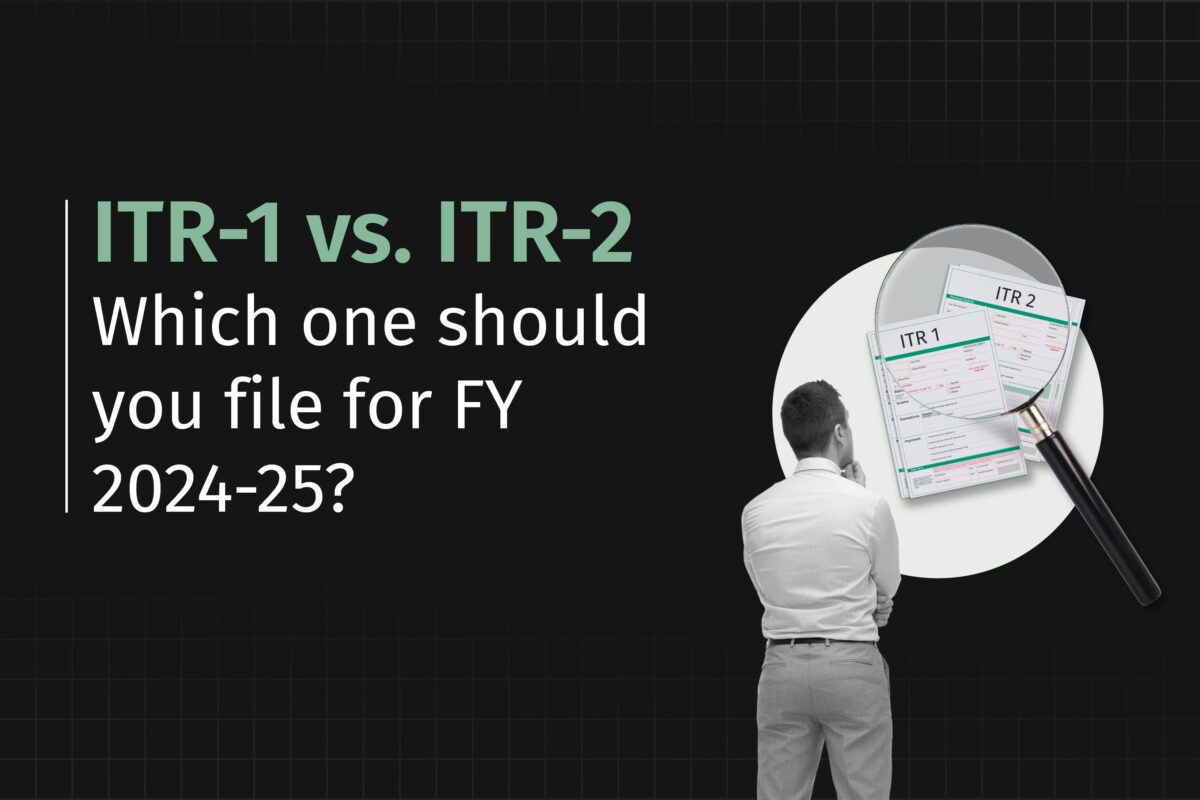ITR-1 vs. ITR-2: Eligibility, key differences, which one should you file for FY 2024-25?