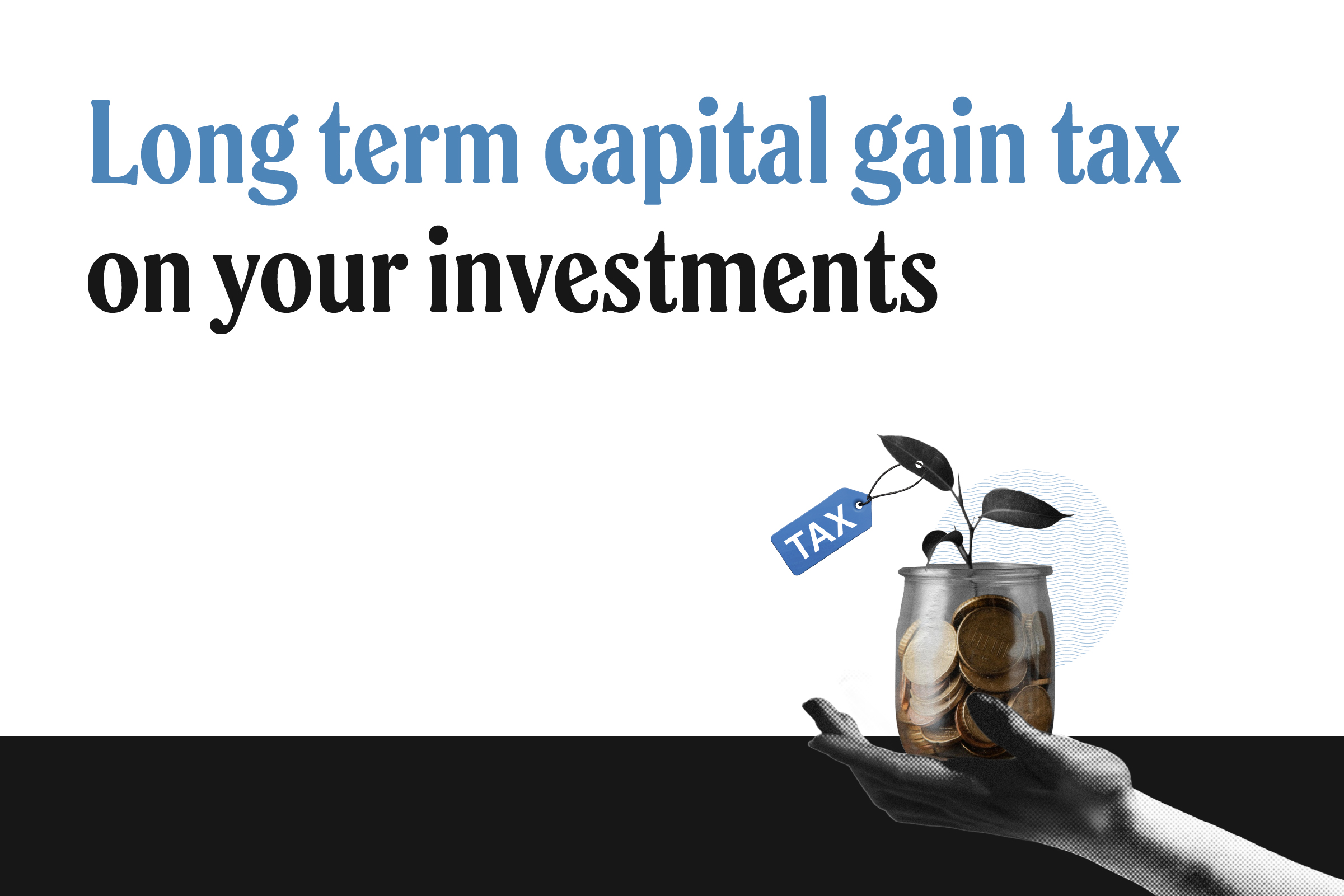 What is LTCG? How to save long-term capital gain tax on stocks, mutual funds, property
