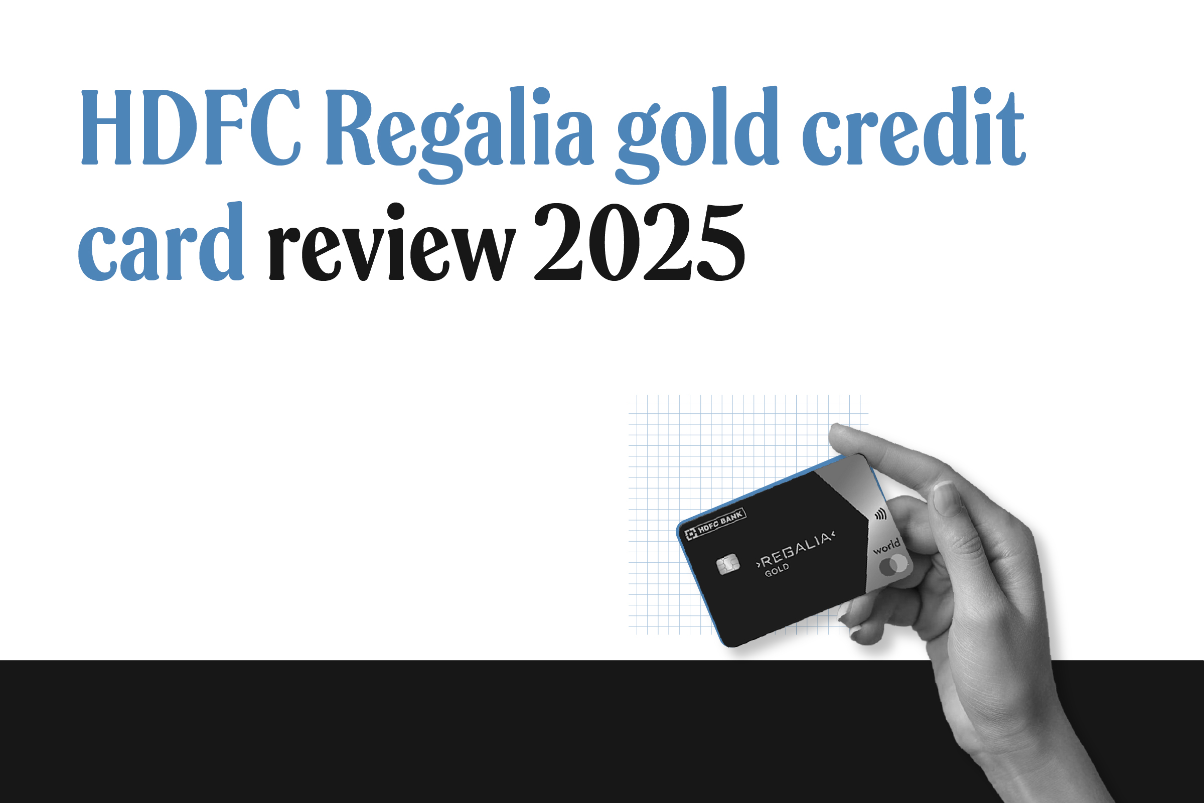 HDFC Regalia Gold Credit Card review 2025: Premium, but not quite