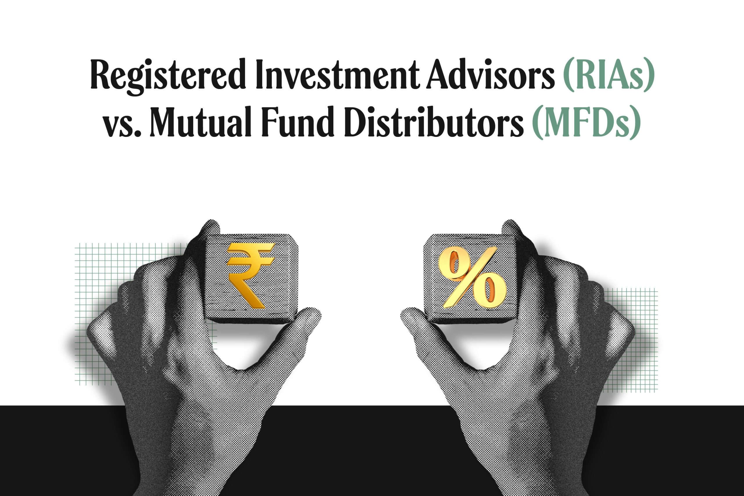 Registered Investment Advisers (RIAs) vs. Mutual Fund Distributors (MFDs)
