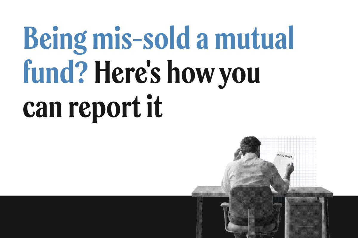 Hidden traps of mis-selling mutual funds: How to identify and report them